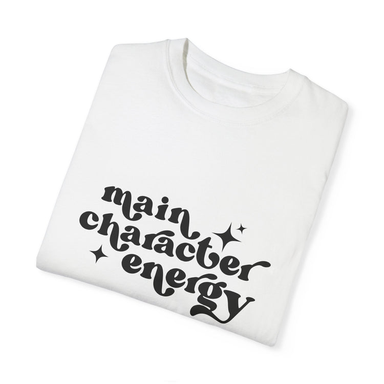 Main Character Energy Tee