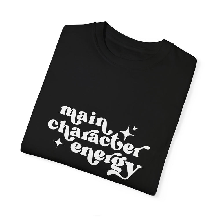 Main Character Energy Tee
