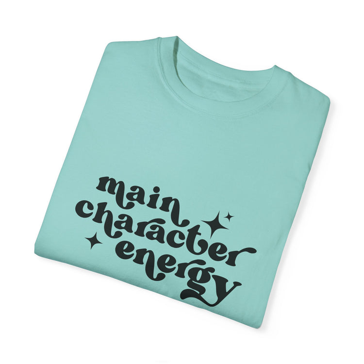 Main Character Energy Tee