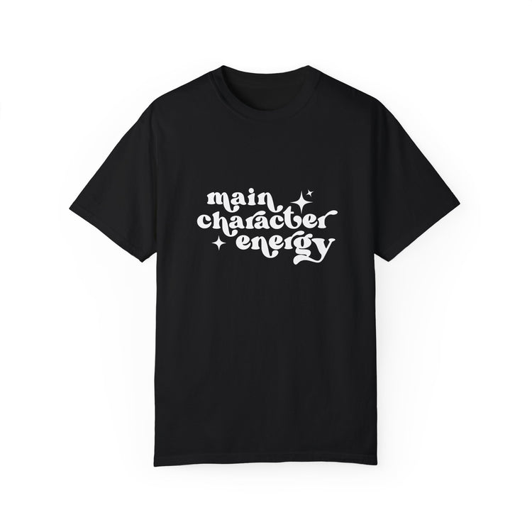 Main Character Energy Tee