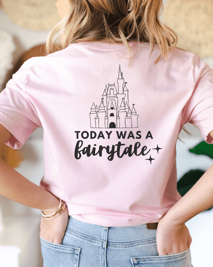 Today Was a Fairytale Castle Tee