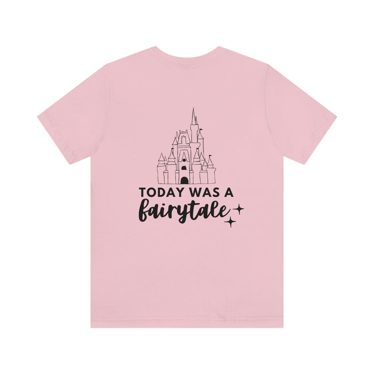Today Was a Fairytale Castle Tee