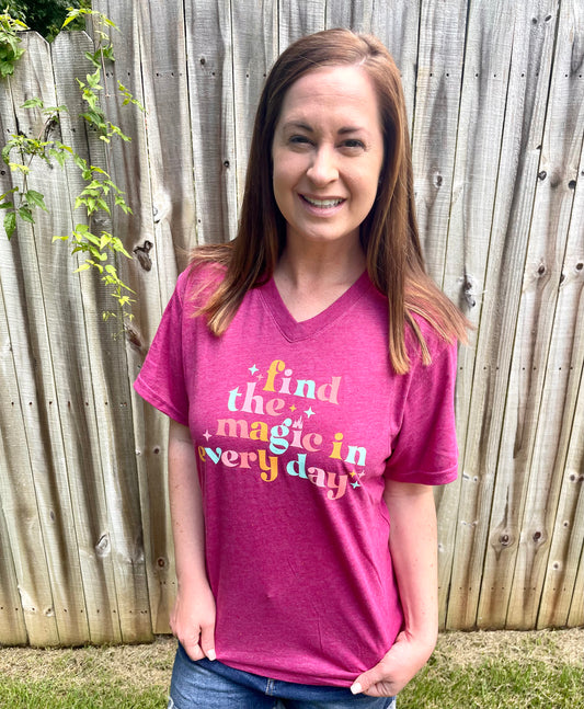 find the magic in every day pink tee